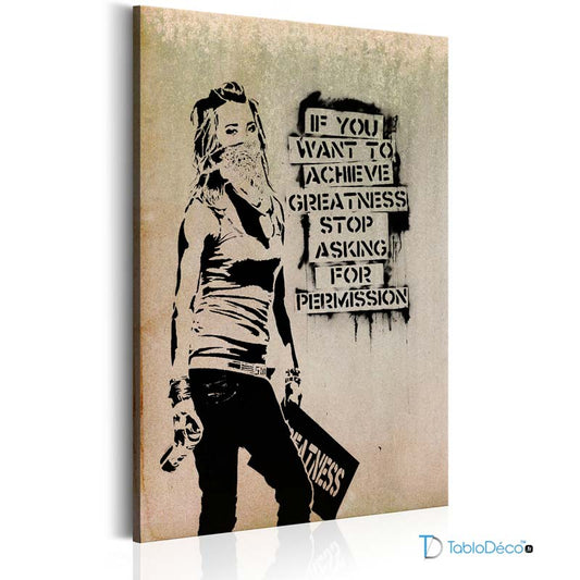 Acheter une reproduction sur toile "If You Want To Achieve Greatness" de Banksy - TabloDéco.fr